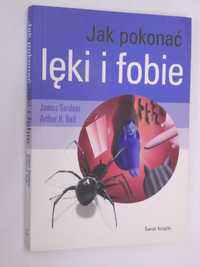 Jak pokonać lęki i fobie Gardner