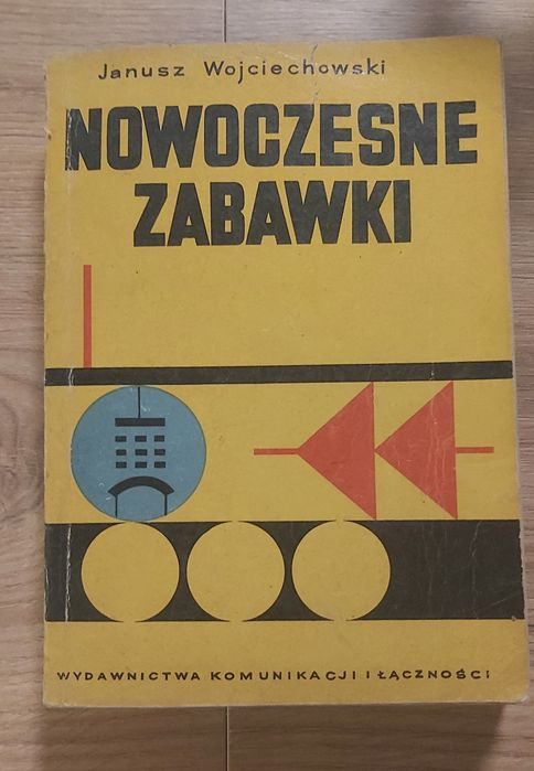 Nowoczesne zabawki. Część druga. Janusz Wojciechowski