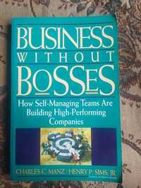 Business Without Bosses - Charles C. Manz