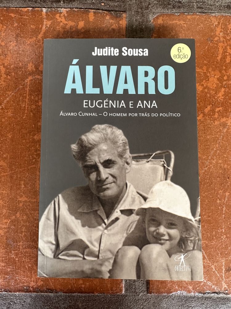 Livro de Judite Sousa — Alvaro, Eugénia e Ana, Álvaro Cunhal - o homem por trás do político