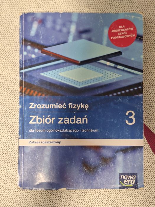 Zrozumiec fizykę 3 Zbiór zadań zakres rozszerzony
