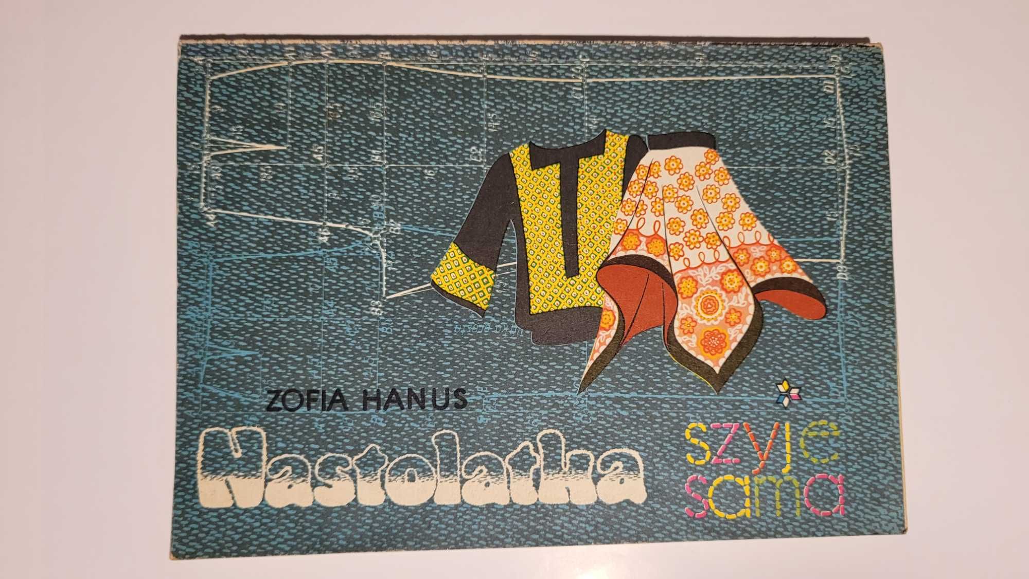 "Nastolatka szyje sama", Zofia Hanus