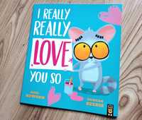 I Really Really Love You So opowieści o miłości książka po angielsku