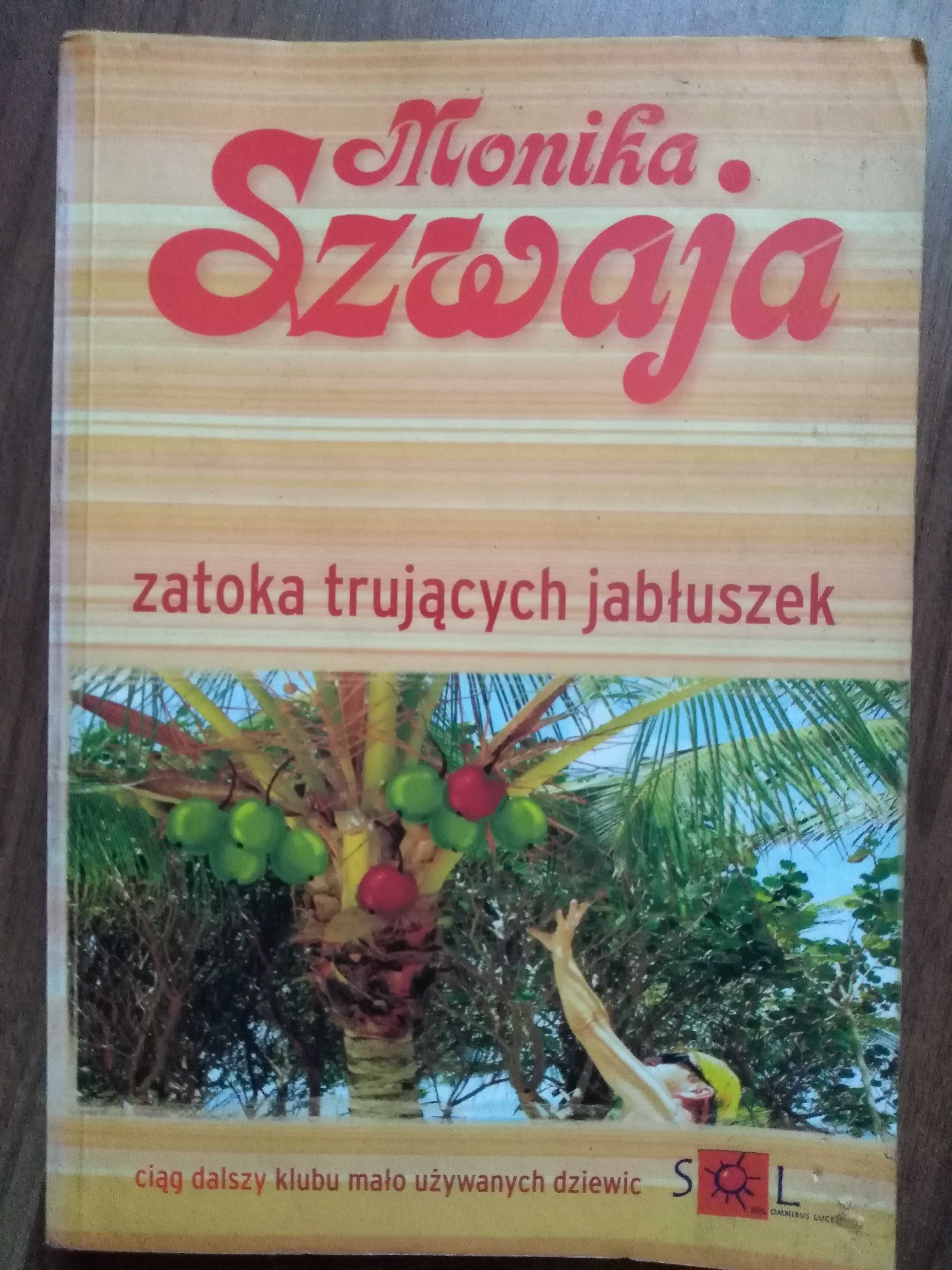 Zatoka trujących jabłuszek Monika Szwaja