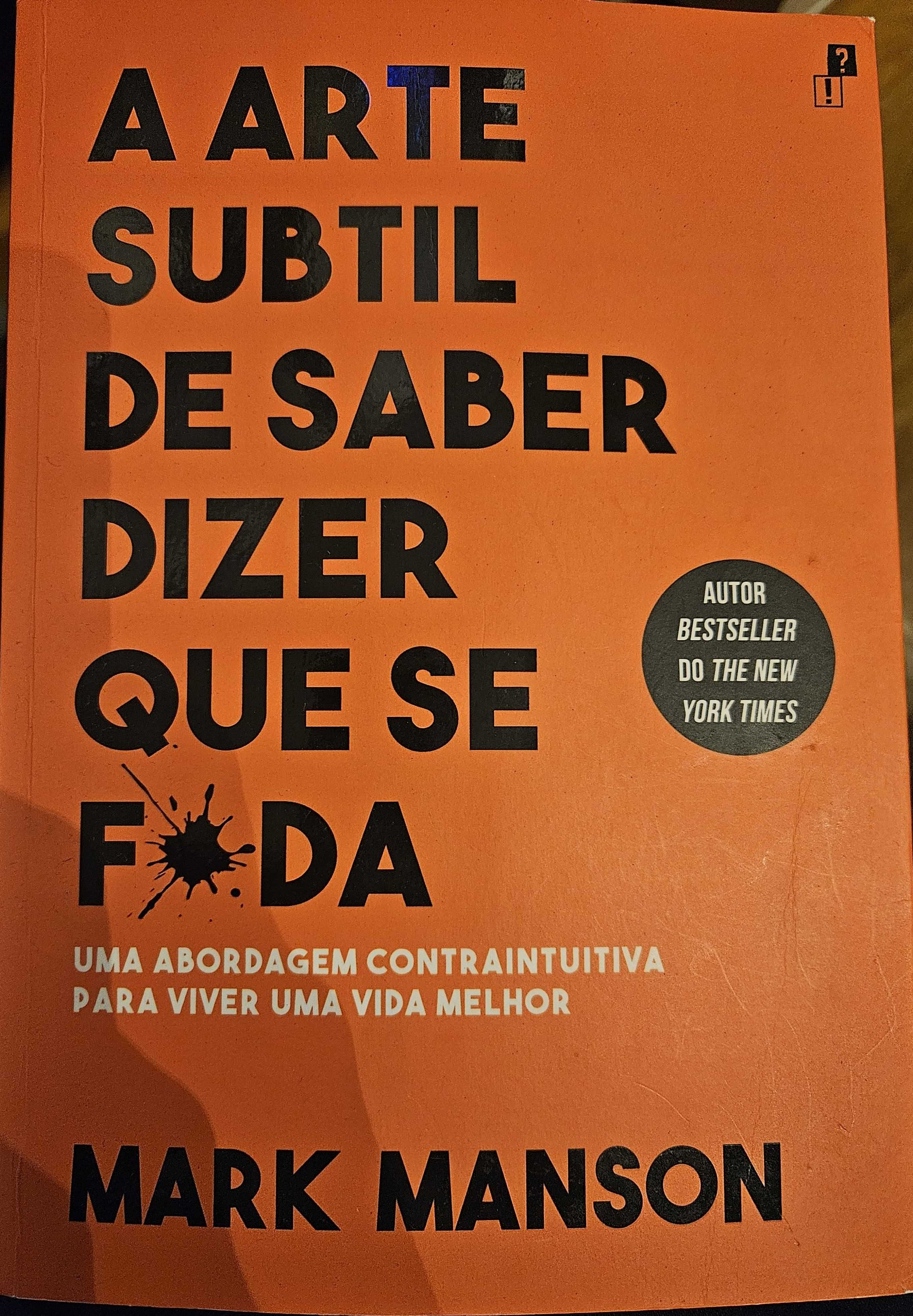 Mark Manson - A arte subtil de dizer que se f*da