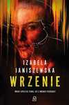Wrzenie. Larysa Luboń i Bruno Wilczyński.Tom 4 Izabela Janiszewska