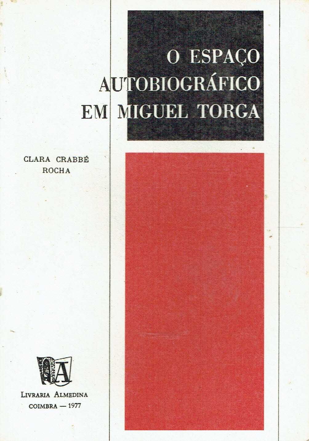 4906

O espaço autobiográfico em Miguel Torga  
de Clara Crabbé Rocha