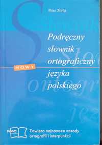 Podręczny słownik ortograficzny jezyka polskiego