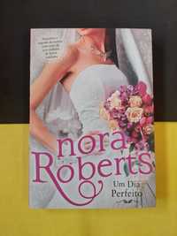 Nora Roberts - Um dia perfeito