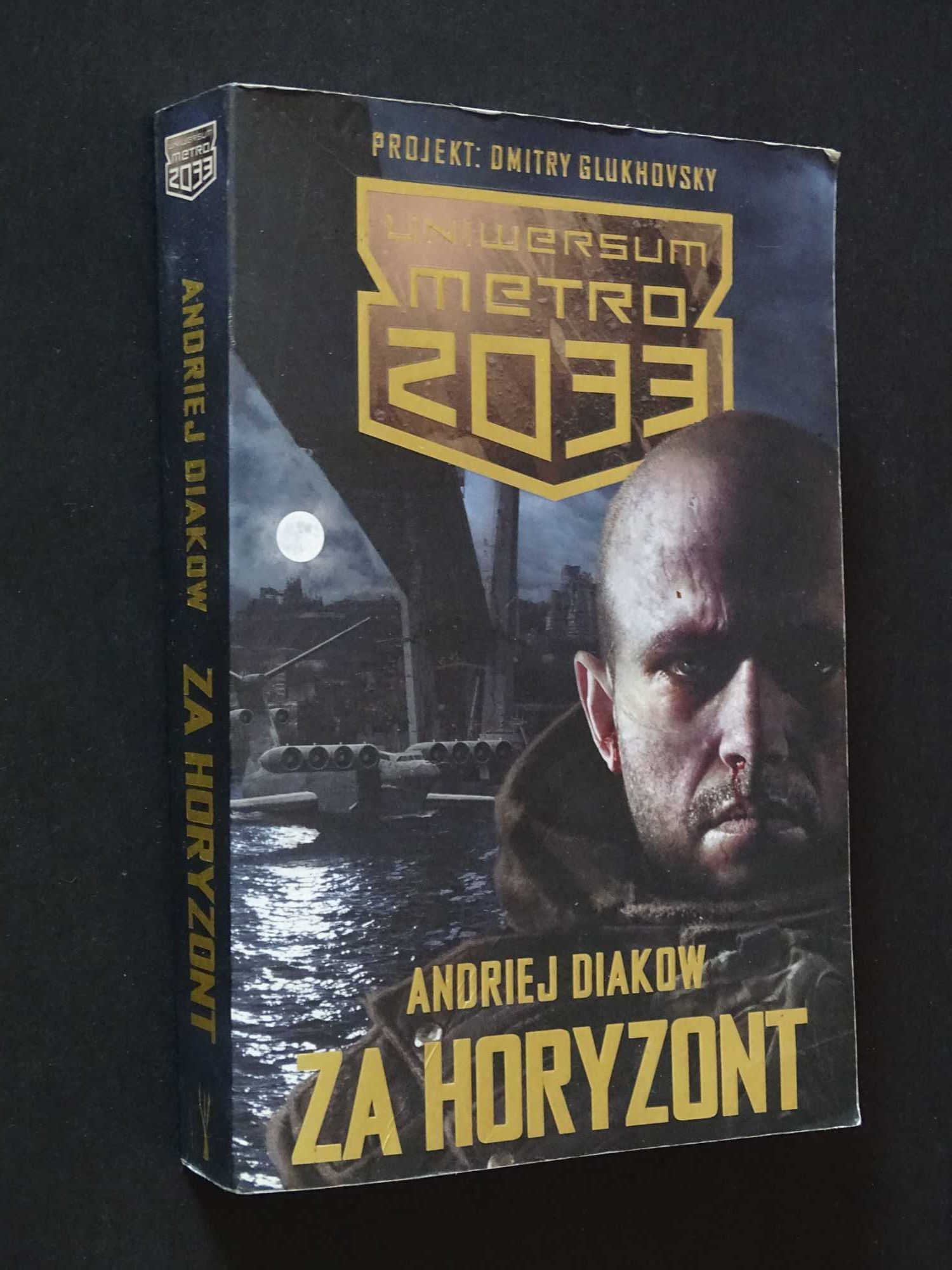 Uniwersum Metro 2033 Za horyzont Andriej Diakow