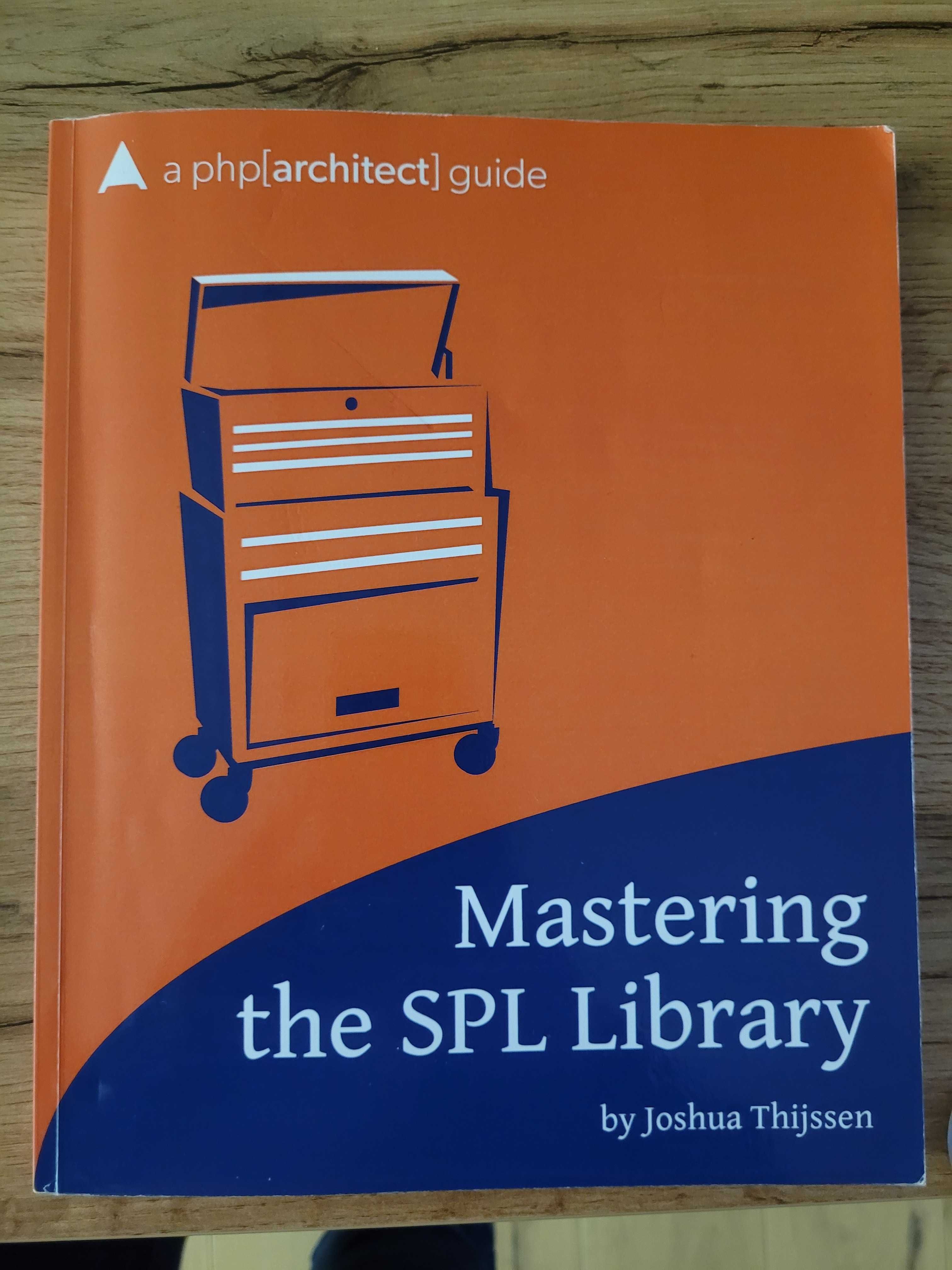 Mastering the SPL Library  by Joshua Thijssen