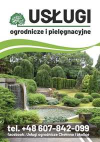 Usługi ogrodnicze, pielęgnacja ogrodów Chełmno i okolice
