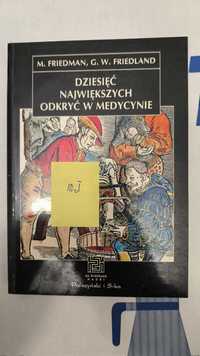 Friedman, Friedland - Dziesięć największych odkryć w medycynie