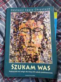 Podręcznik do religii “szukam was” odsłonić twarz chrystusa klasa VII