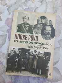 Nobre Povo: Os anos da República de Jaime Nogueira Pinto