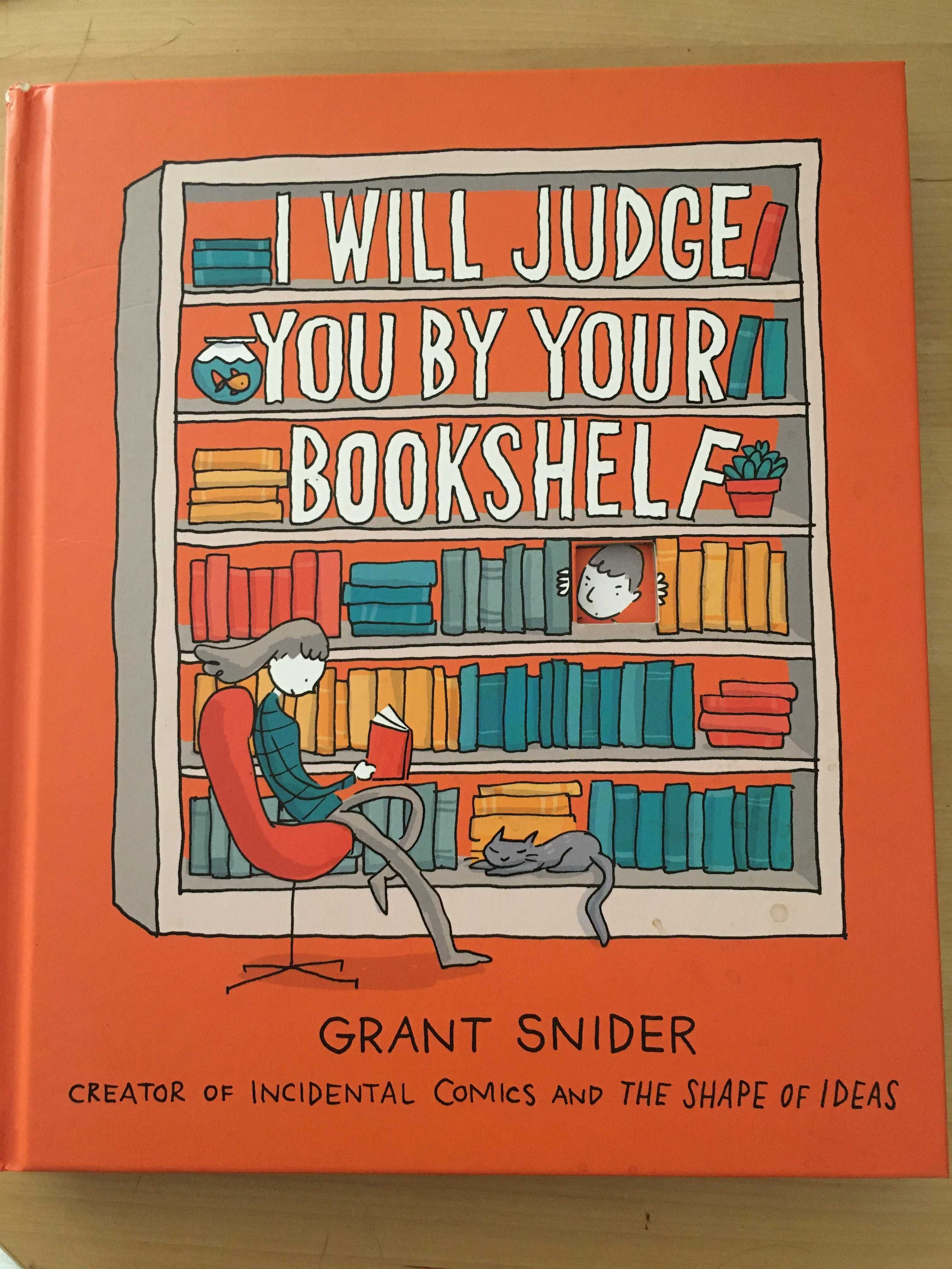I will judge you by your bookshelf