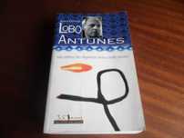 "Não Entres Tão Depressa Nessa Noite Escura" de A Lobo Antunes - 1ª Ed