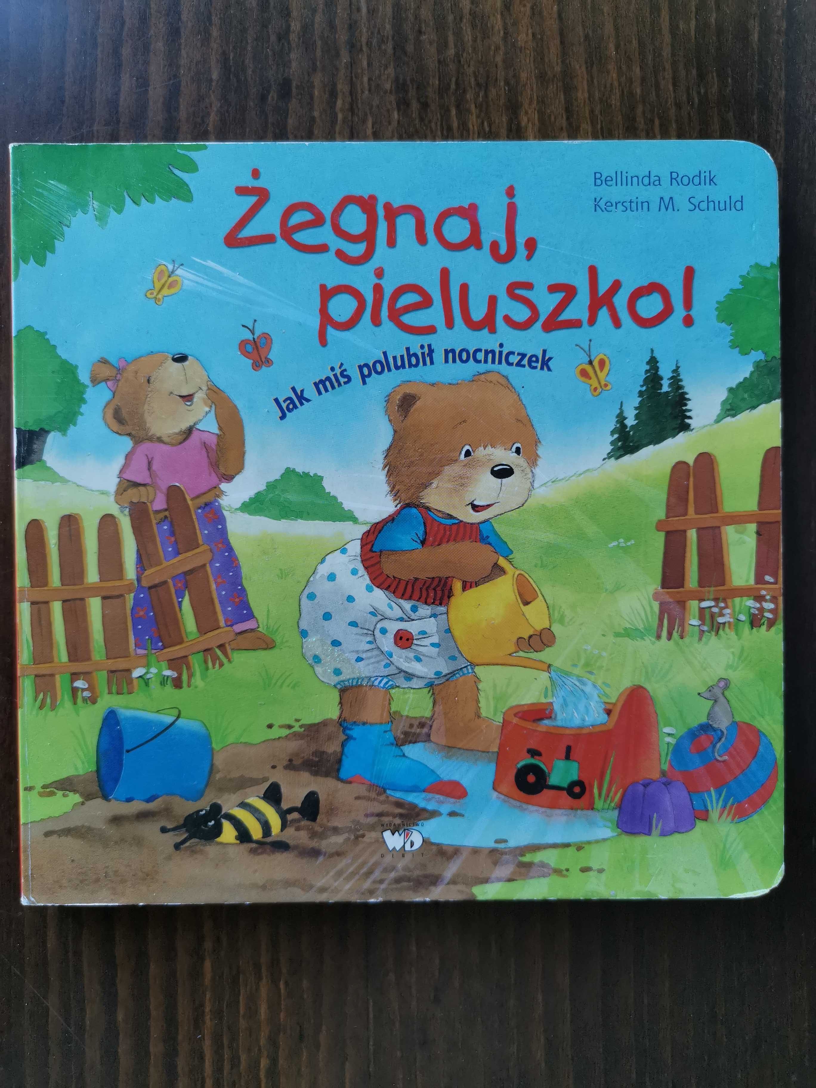 Książka Żegnaj, pieluszko! Jak miś polubił nocniczek