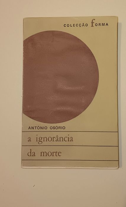António Osório [A Ignorância da Morte]