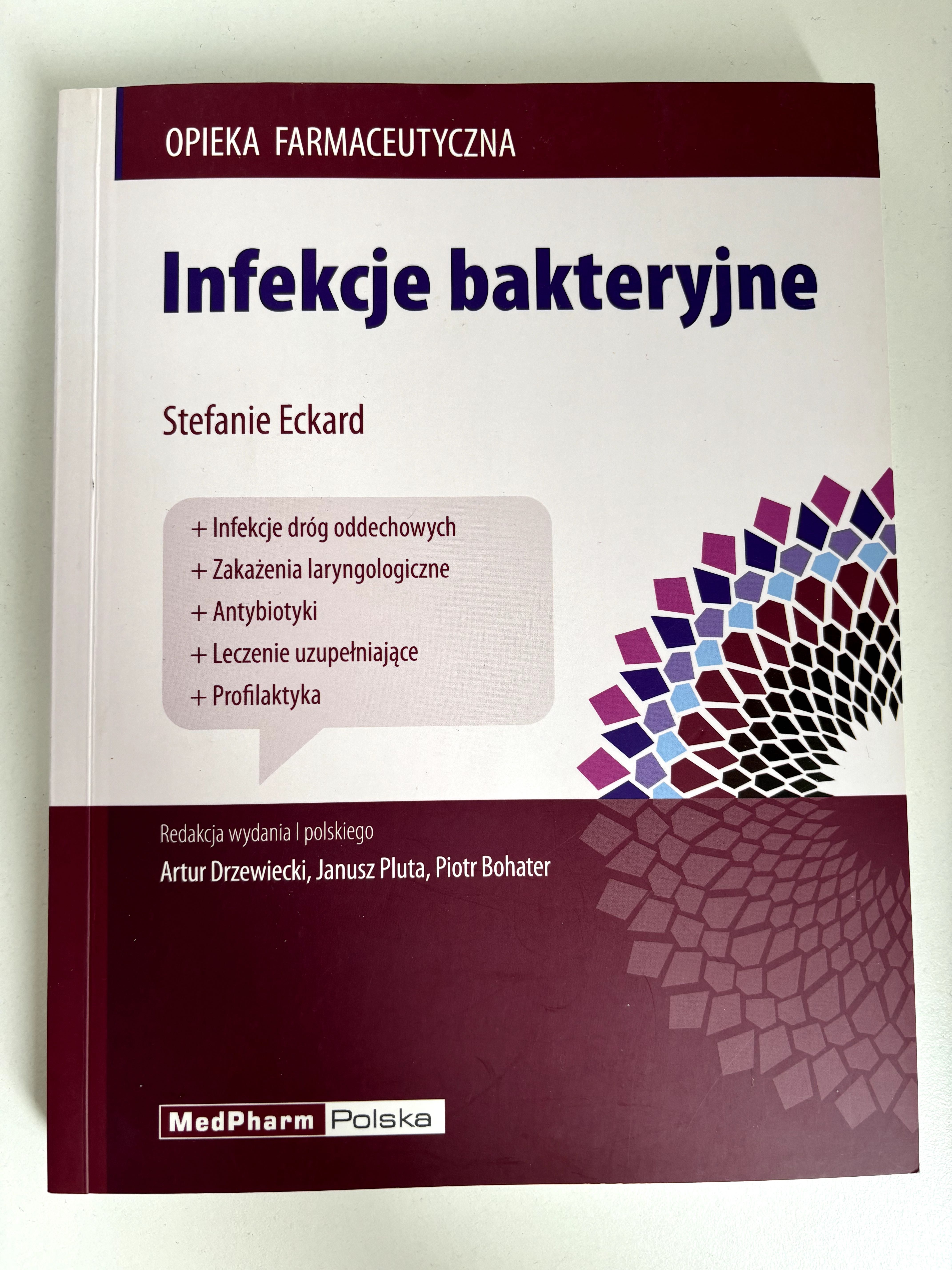 Opieka Farmaceutyczna Infekcje bakteryjne - Stefanie Eckard