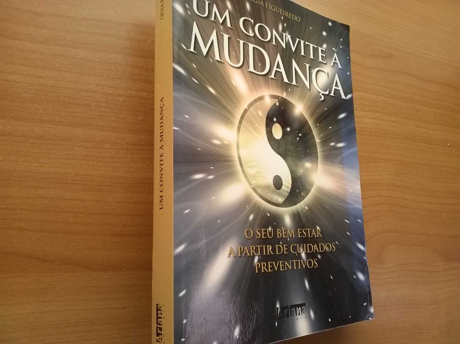 Um Convite à Mudança (1.ª edição) - Lígia Figueiredo