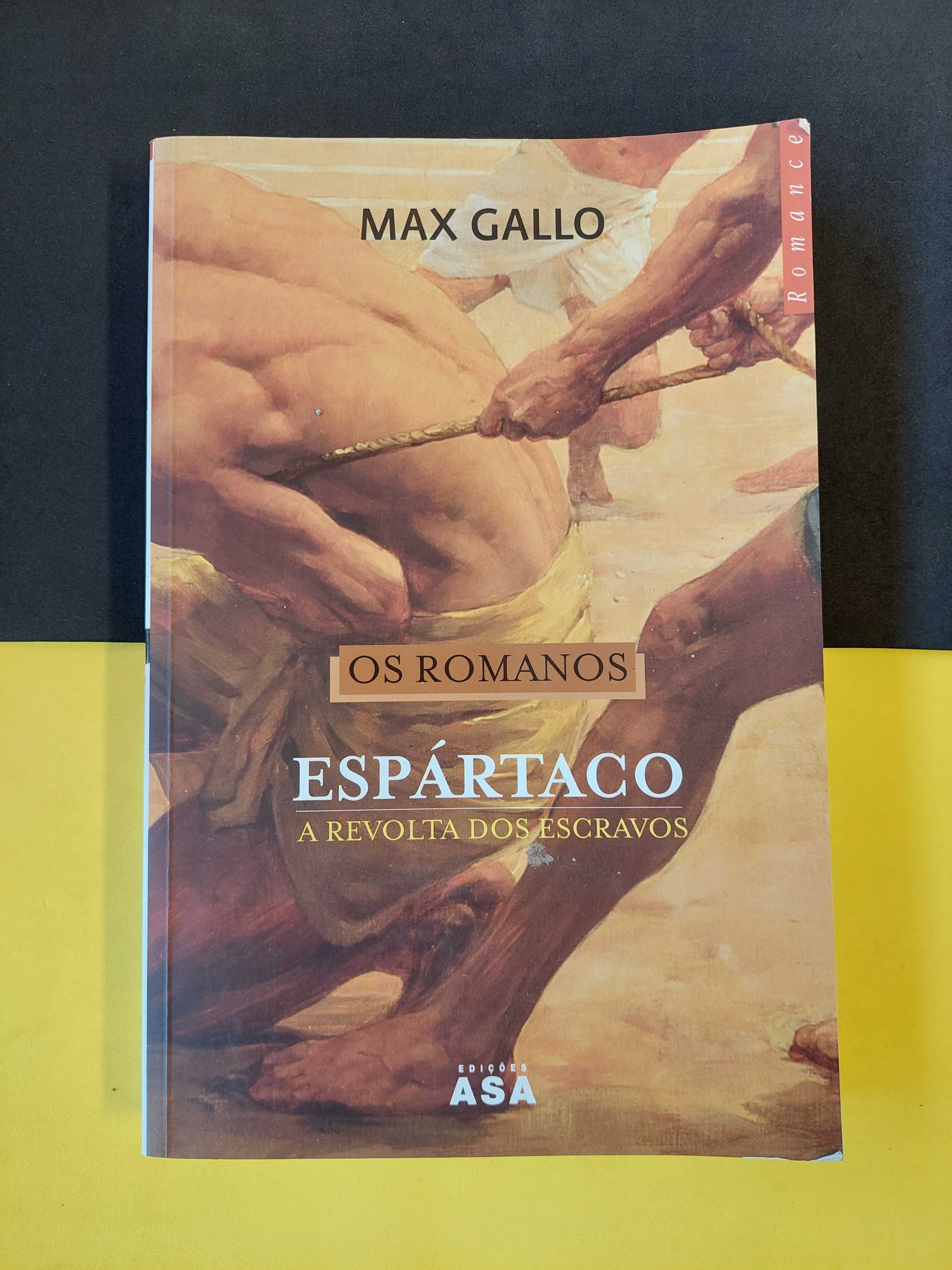 Max Gallo - Espartago, a revolta dos escravos