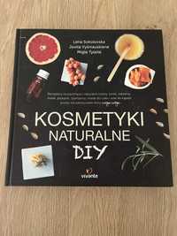 Kosmetyki naturalne DIY - Lena Sokolovska, Jovita Vysniauskiene, Migle