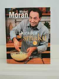 Książka kucharska "Doradca smaku" Michel Moran, nowa