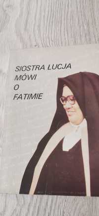 Siostra Łucja mówi o Fatimie  (wspomnienia siostry Łucji)