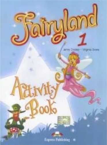 Fairyland 1 WB EXPRESS PUBLISHING - Jenny Dooley, Virginia Evans