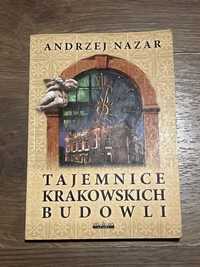 Tajemnice krakowskich budowli Andrzej Nazar