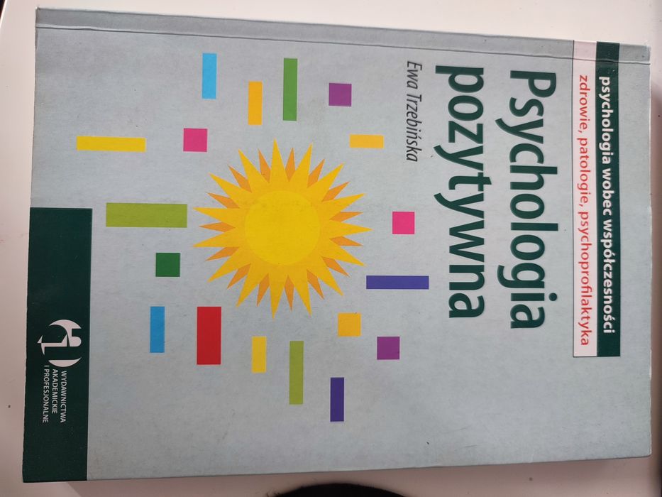 Psychologia pozytywna. Ewa Trzebińska.