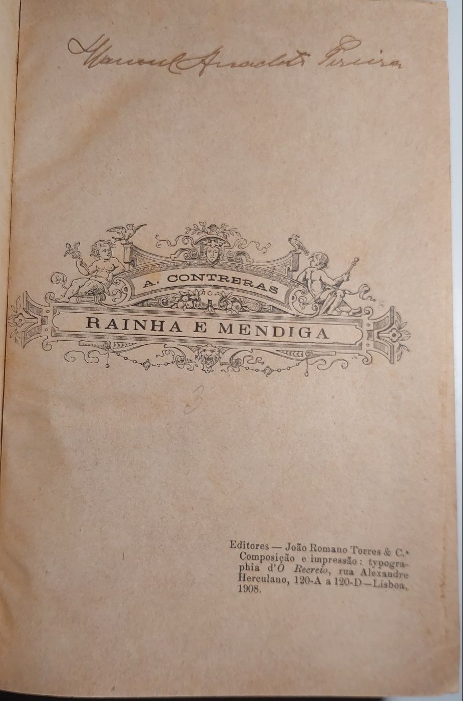 Rainha e Mendiga - Antonio Contreras (1ª edição portuguesa, 3 Volumes)