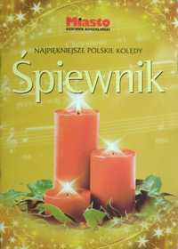 Śpiewnik - Najpiękniejsze polskie kolędy (z nutami)