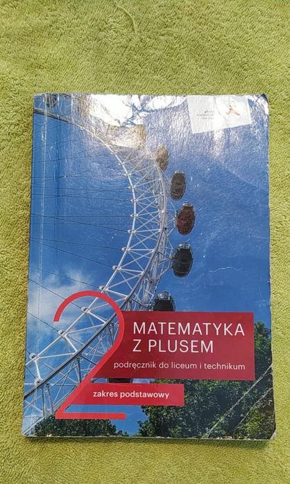 Matematyka z plusem 2 podręcznik do LO i technikum ,zakres podstawowy