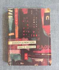 Kerrigan Mike W. - Zamach na New York Katowice 1960