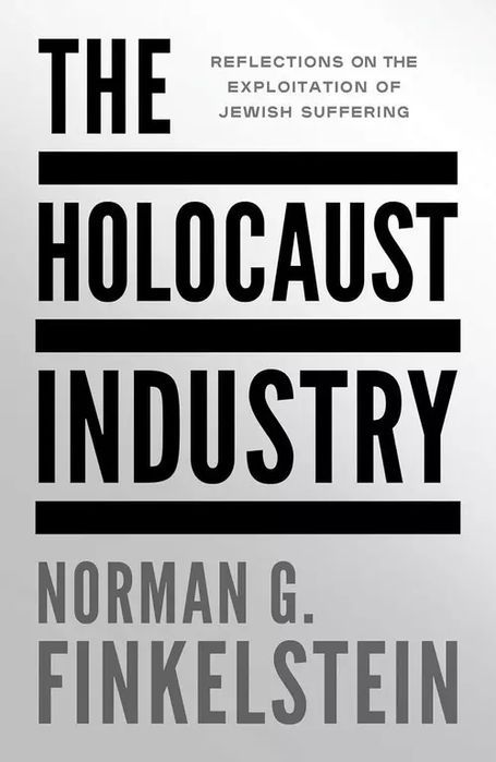 The Holocaust Industry. Verso