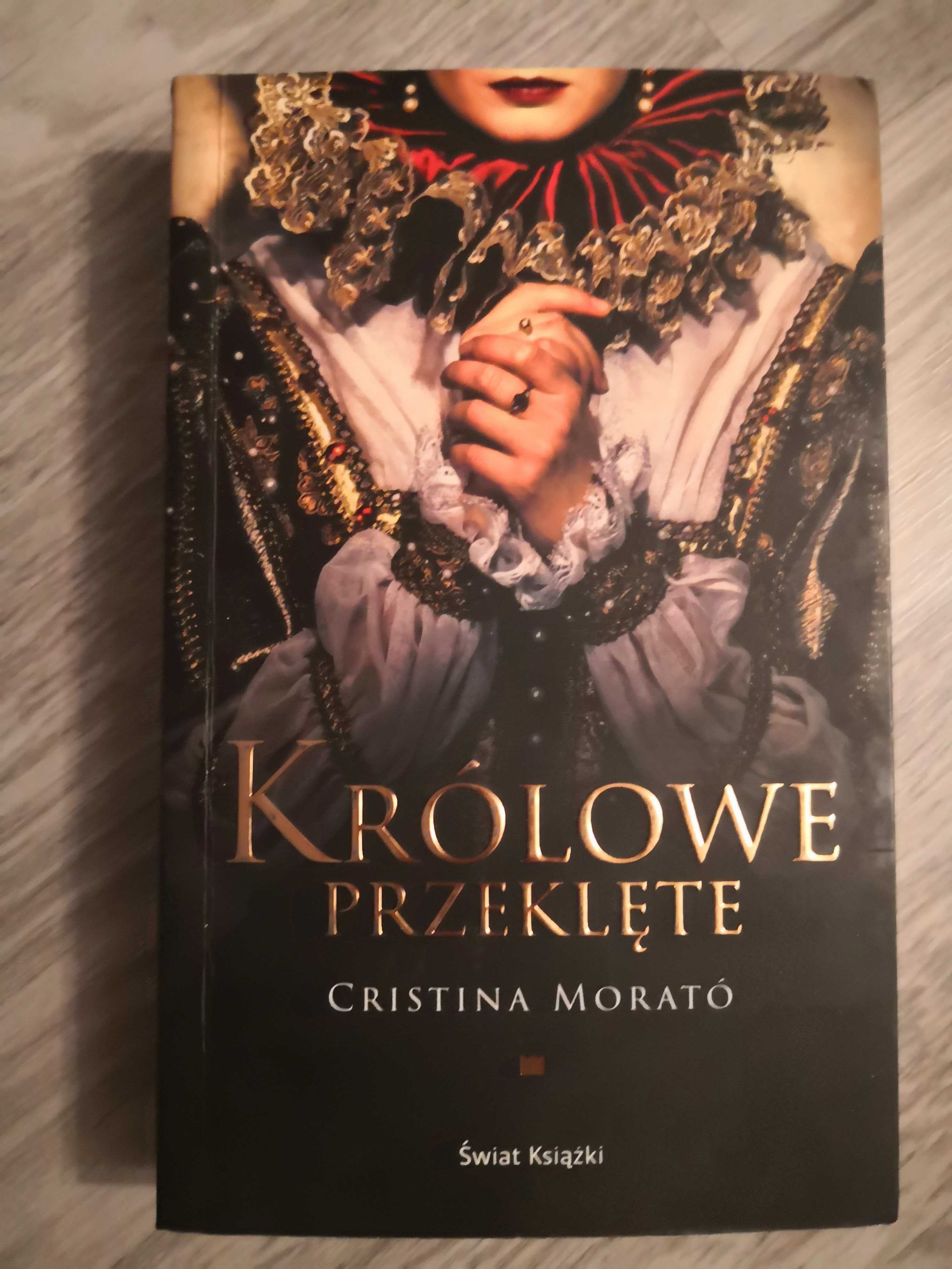 Królowe przeklęte - Cristina Morato