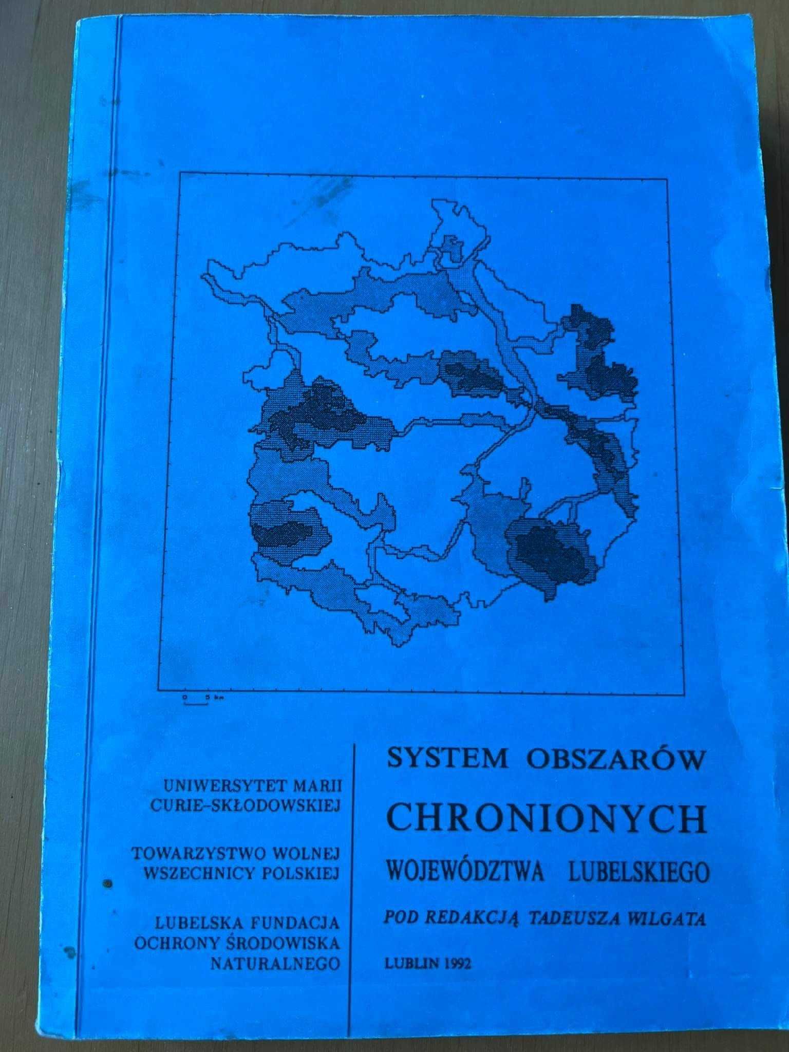 System obszarów chronionych województwa lubelskiego - 
Tadeusz Wilget