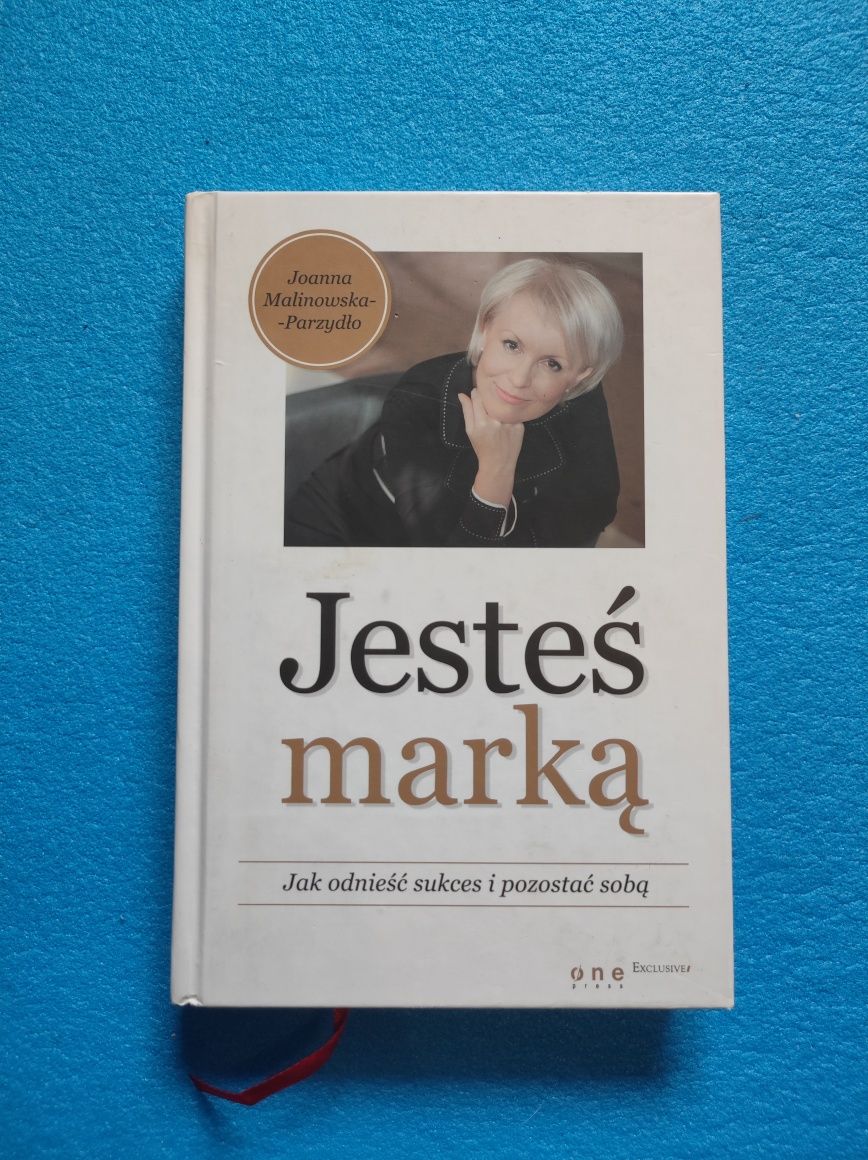 Książka Jesteś Marką - jak odnieść sukces i pozostać sobą