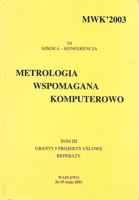 Barzykowski Jerzy.: Metrologia wspomagana komputerowo