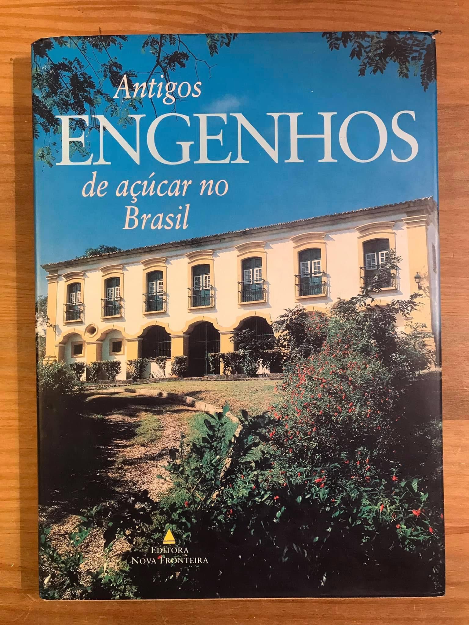 Antigos Engenhos de Açúcar no Brasil (portes grátis)