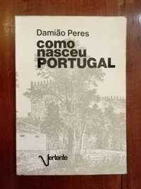 Damião Peres - Como nasceu Portugal