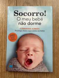 Livro “Socorro o meu bebé não dorme” de Clementina Almeida