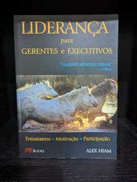 Liderança para Gerentes e Executivos - Alex Hiam