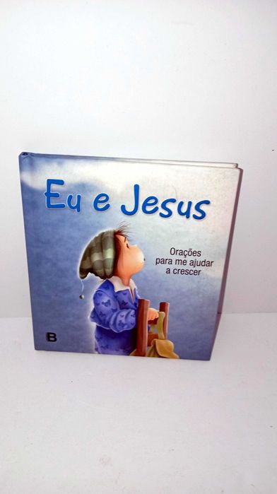 Eu e Jesus - Orações para me ajudar a crescer