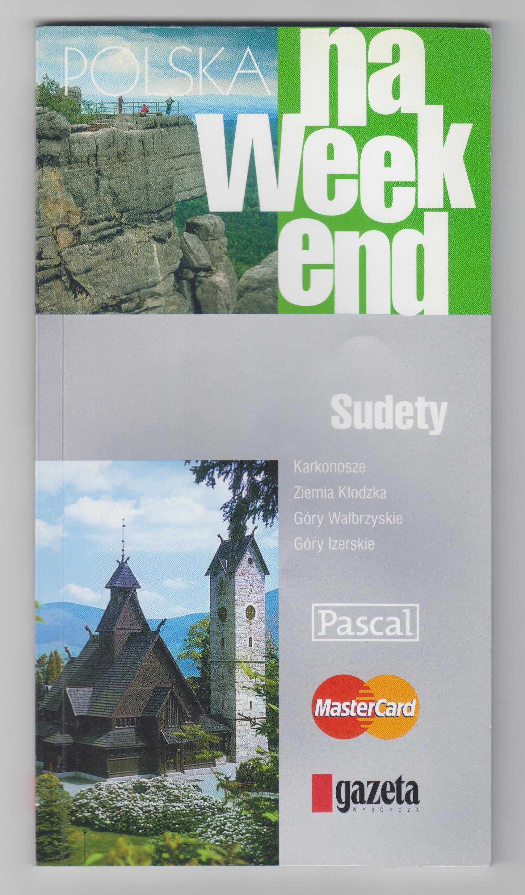 Polska na weekend 2008 . Sudety .