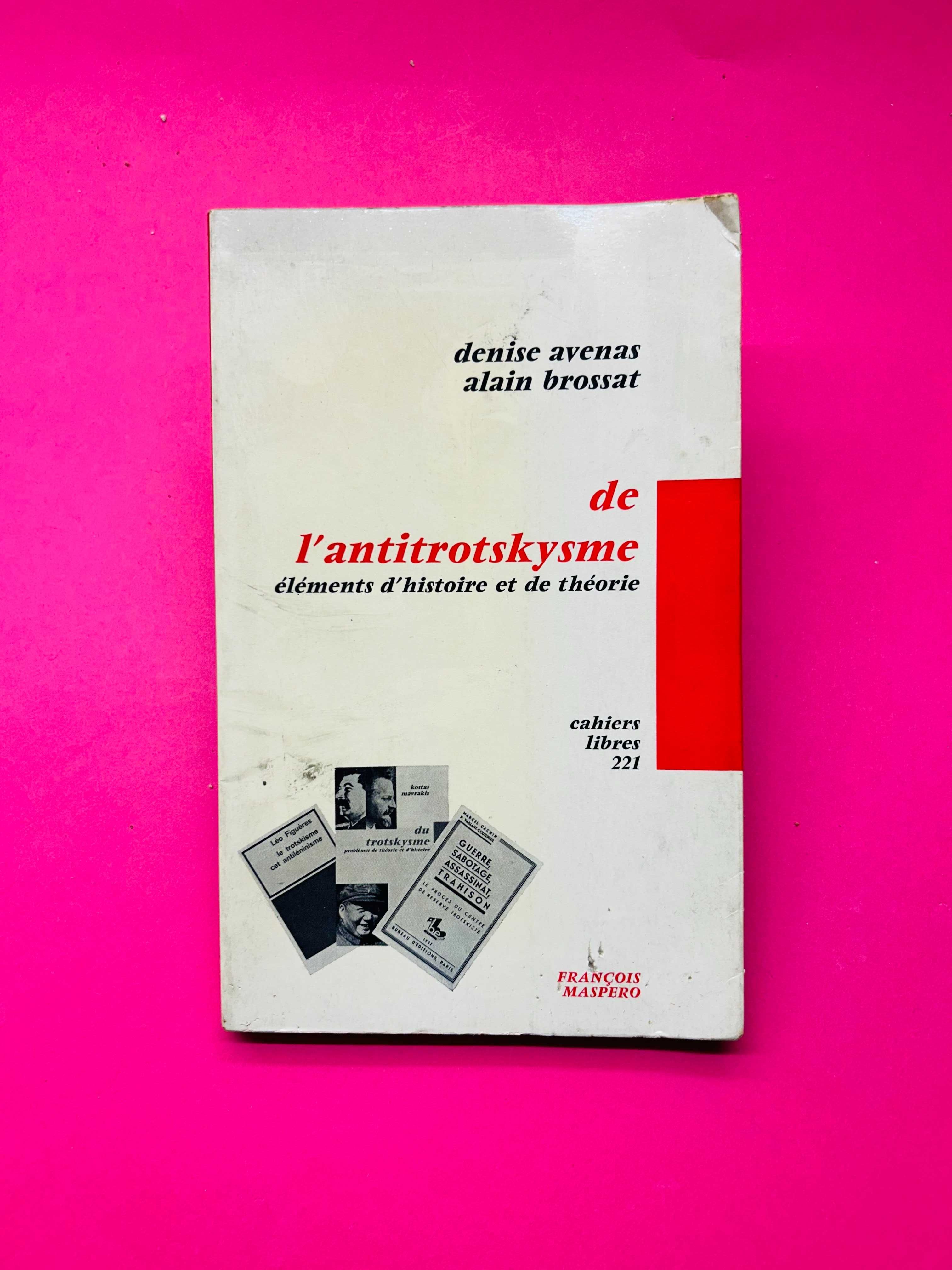 DE L'ANTITROTSKYSME - Denise Avenas e Alain Brossat