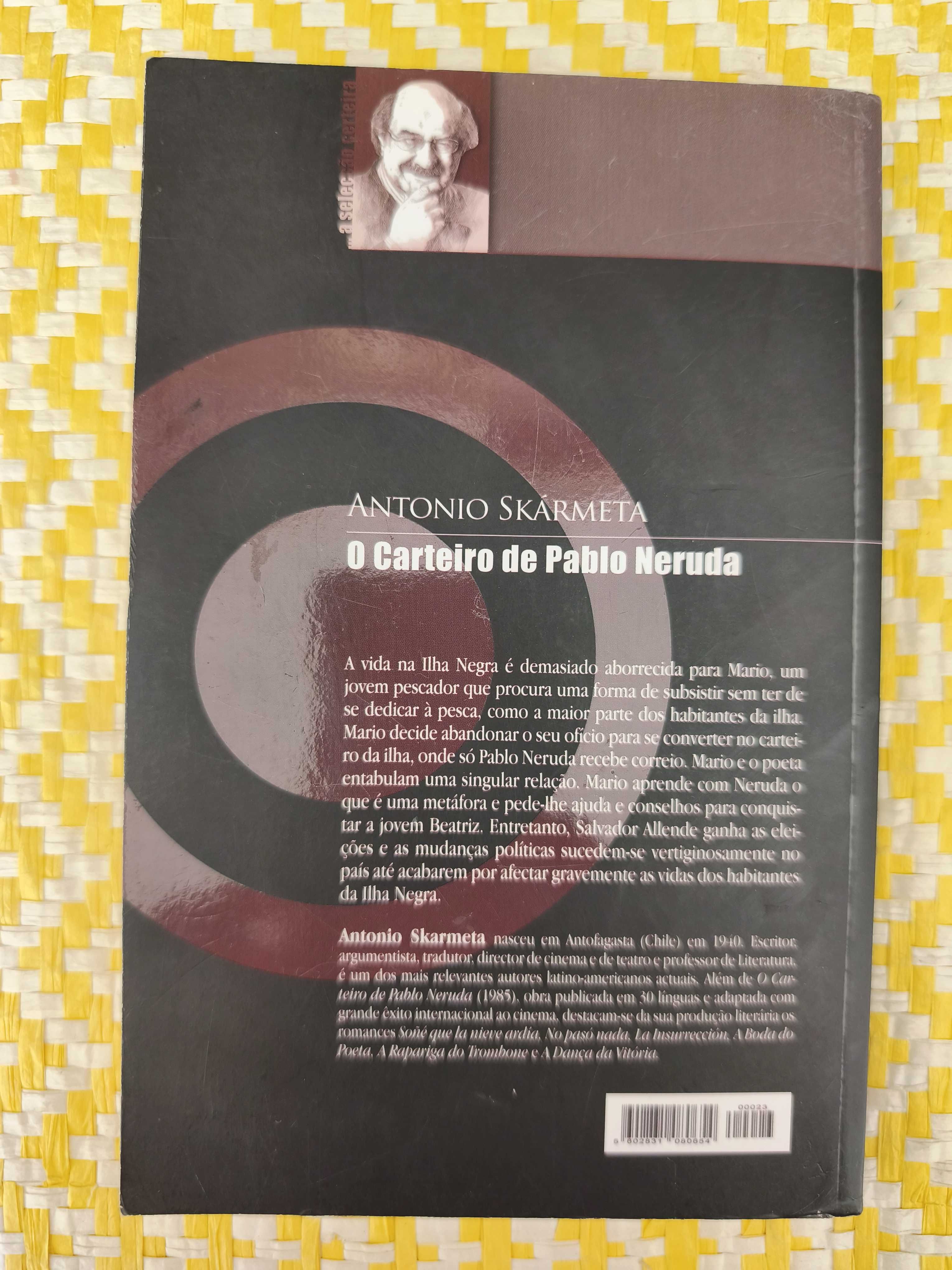 O carteiro de Pablo Neruda – 
Antonio Skarmeta
