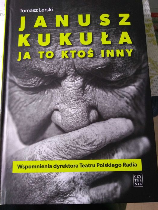 Janusz Kukuła ja to ktoś inny